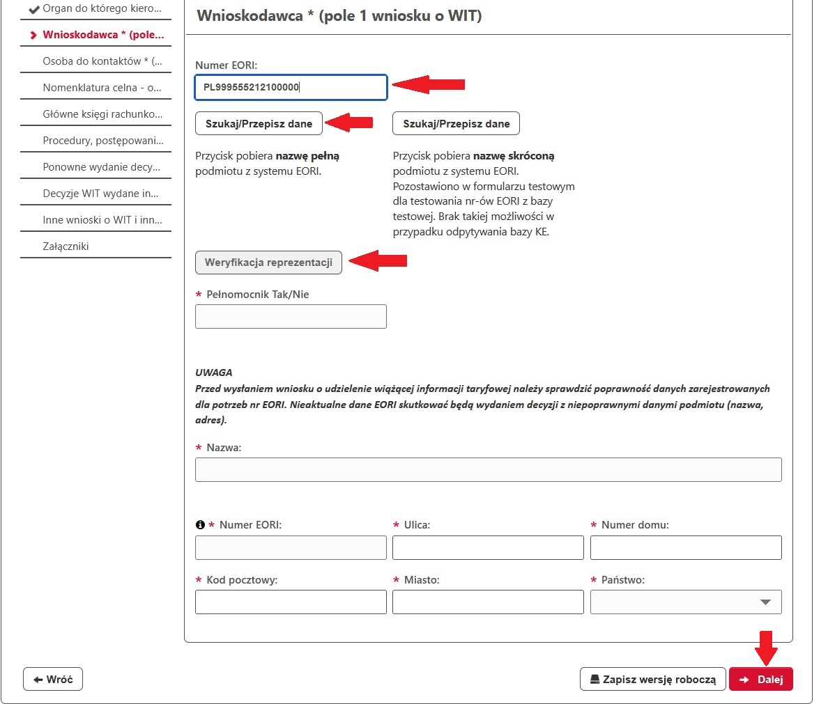 fragment ekranu systemu PUESC, z czerwonymi strzałkami wskazującymi na tekst: „Numer EORI”, „Szukaj/Przepisz dane”, „Weryfikacja reprezentacji” oraz „Dalej”.