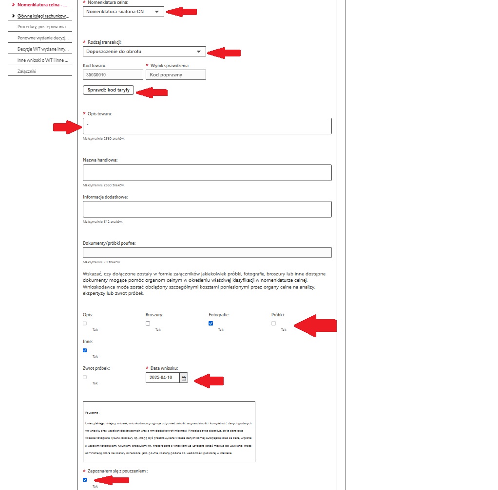 fragment ekranu systemu PUESC z czerwonymi strzałkami wskazującymi na tekst: „Nomenklatura Celna”, „Rodzaj transakcji” „Sprawdź kod taryfy”, „Opis towaru”, załączniki, „Data wniosku” oraz „Dalej”.