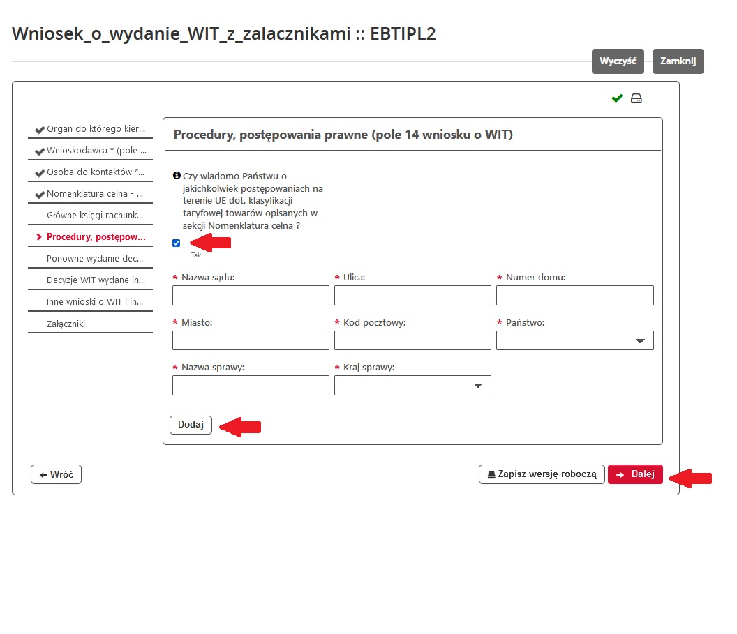fragment ekranu systemu PUESC z czerwonymi strzałkami wskazującymi: na pole potwierdzające zadane pytanie „Czy wiadomo Państwu o jakichkolwiek postępowaniach na terenie UE dot. klasyfikacji taryfowej towarów opisanych w sekcji Nomenklatura celna?” oraz przycisk „Dodaj” i „Dalej”.