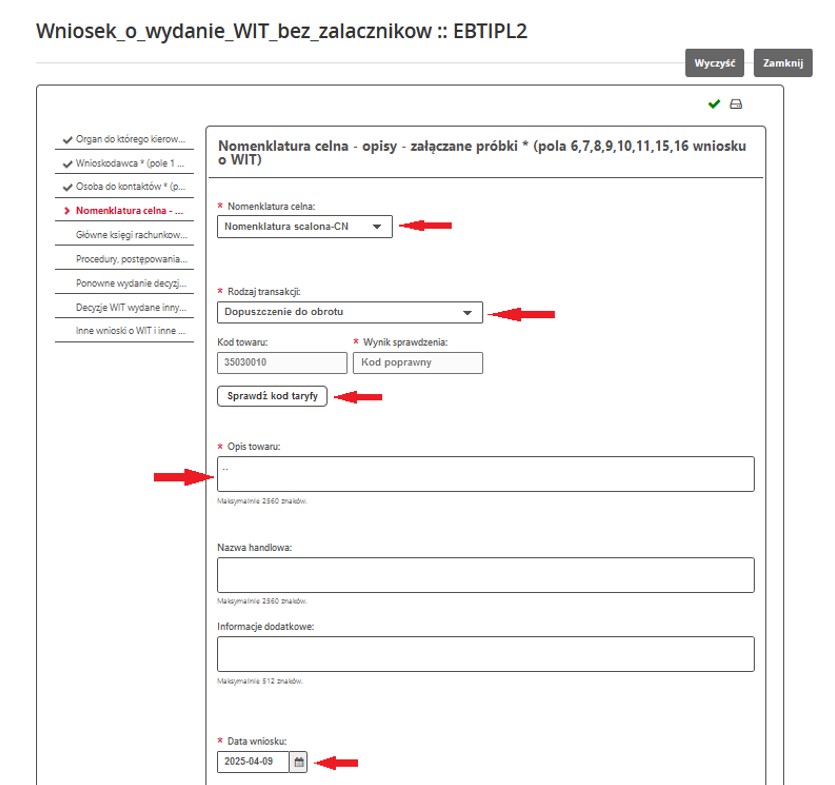 fragment ekranu systemu PUESC z czerwonymi strzałkami wskazującymi na tekst: „Nomenklatura Celna”, „Rodzaj transakcji” „Sprawdź kod taryfy”, „Opis towaru”, „Data wniosku”.