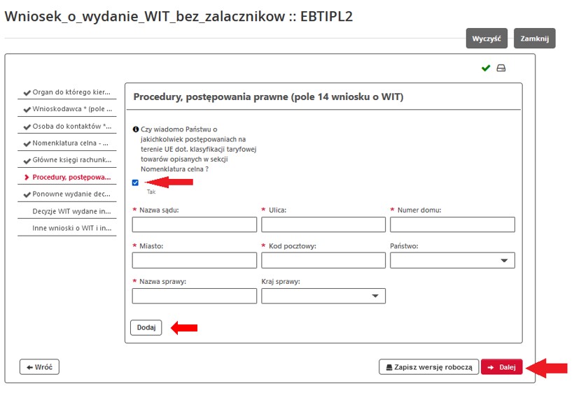 fragment ekranu systemu PUESC z czerwonymi strzałkami wskazującymi: na pole potwierdzające zadane pytanie „Czy wiadomo Państwu o jakichkolwiek postępowaniach na terenie UE dot. klasyfikacji taryfowej towarów opisanych w sekcji Nomenklatura celna?” oraz przycisk „Dodaj” i „Dalej”.